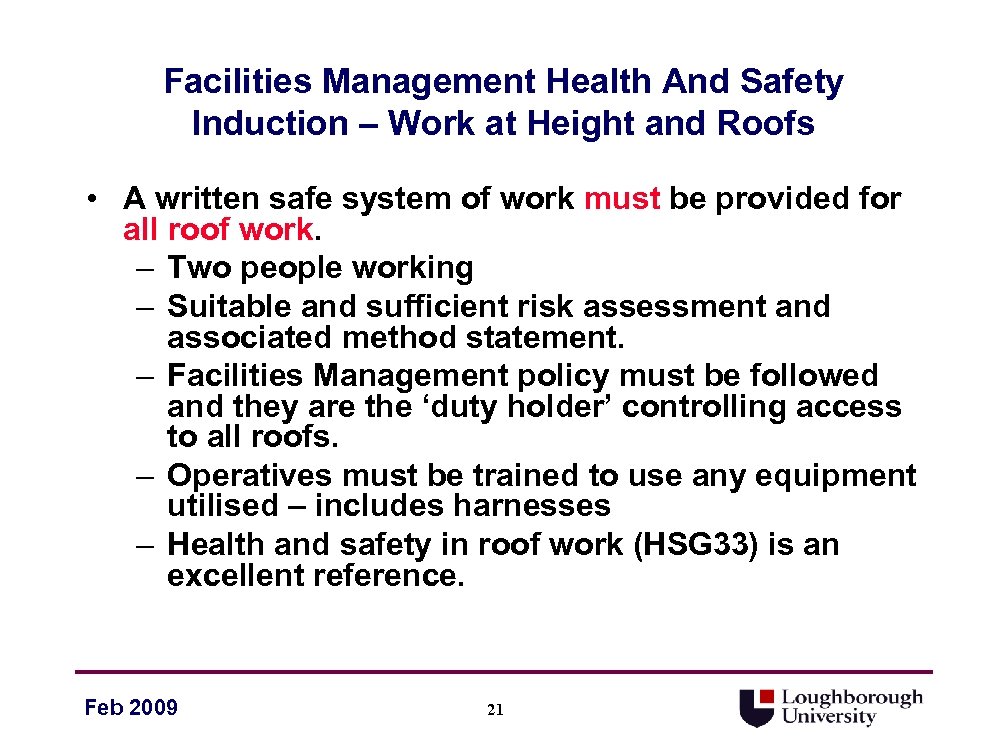 Facilities Management Health And Safety Induction – Work at Height and Roofs • A