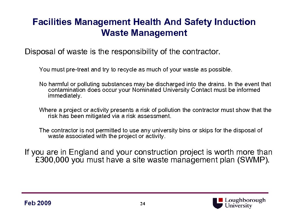Facilities Management Health And Safety Induction Waste Management Disposal of waste is the responsibility