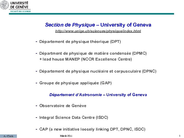 Section de Physique – University of Geneva http: //www. unige. ch/sciences/physique/index. html - Département
