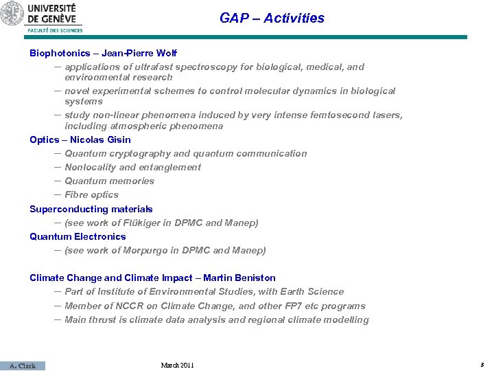 GAP – Activities Biophotonics – Jean-Pierre Wolf – applications of ultrafast spectroscopy for biological,