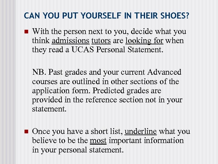 CAN YOU PUT YOURSELF IN THEIR SHOES? n With the person next to you,