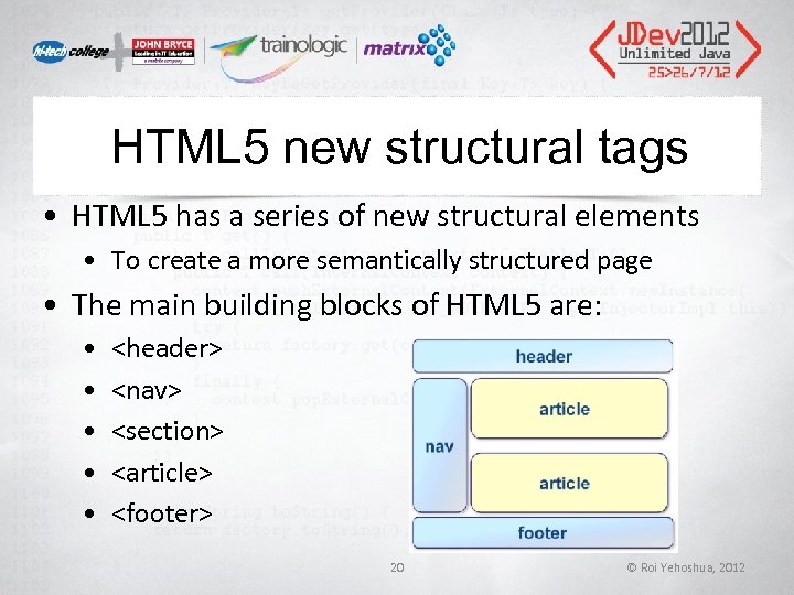 HTML 5 new structural tags • HTML 5 has a series of new structural HTML 5 new structural tags • HTML 5 has a series of new structural