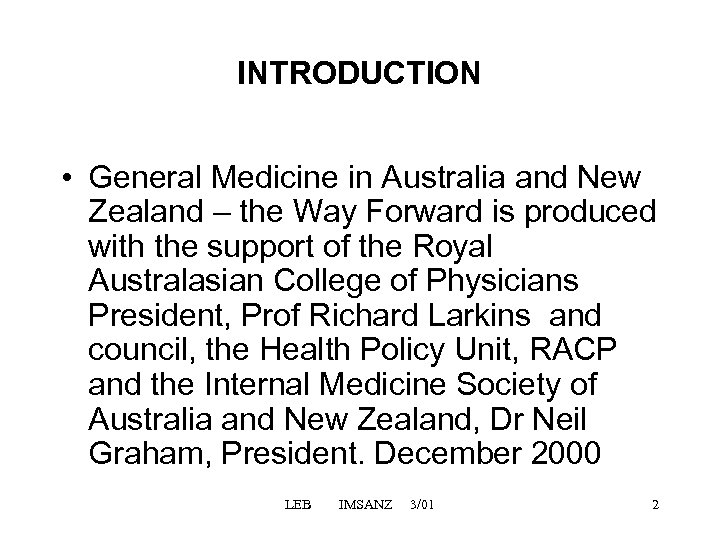 INTRODUCTION • General Medicine in Australia and New Zealand – the Way Forward is