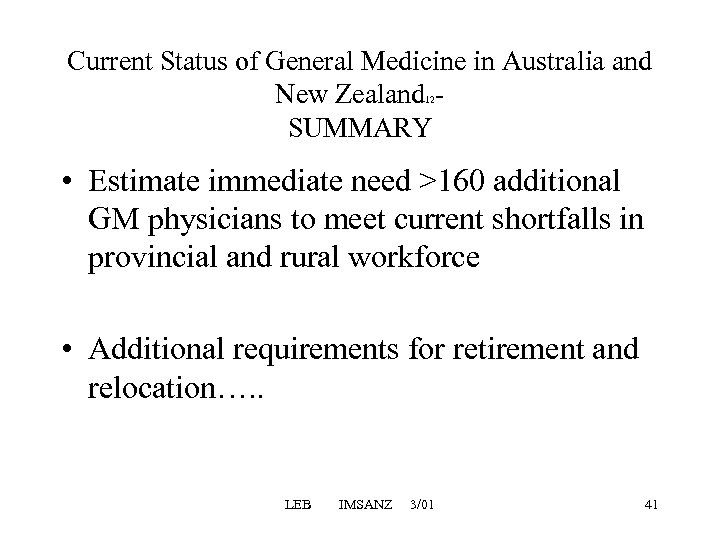 Current Status of General Medicine in Australia and New Zealand - SUMMARY 12 •