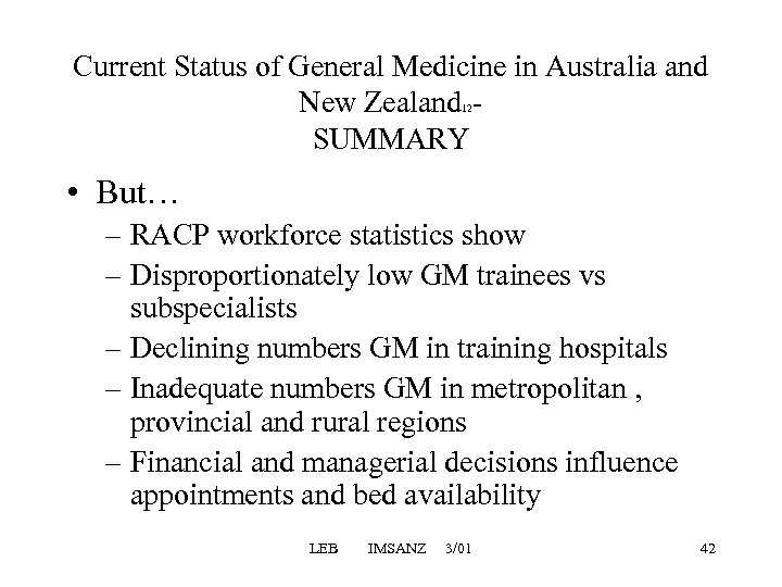 Current Status of General Medicine in Australia and New Zealand - SUMMARY 12 •