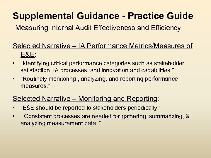 Supplemental Guidance - Practice Guide Measuring Internal Audit Effectiveness and Efficiency Selected Narrative –