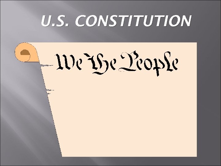 U. S. CONSTITUTION 