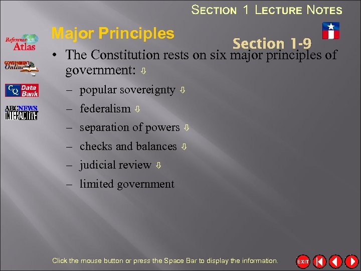 Major Principles Section 1 -9 • The Constitution rests on six major principles of