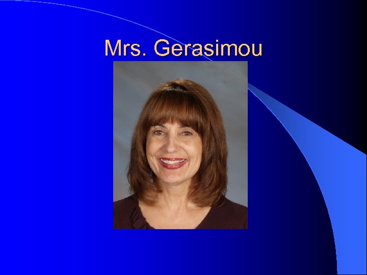 Mrs. Gerasimou 