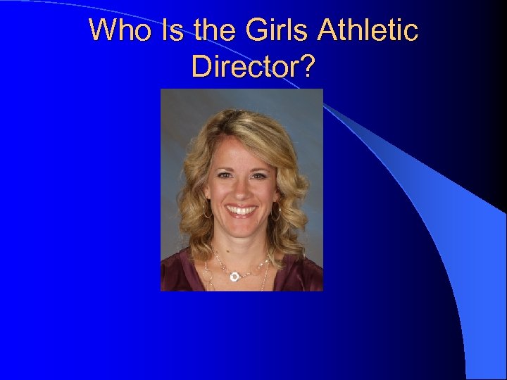 Who Is the Girls Athletic Director? 