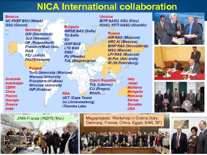 NICA International collaboration JINR-France (IN 2 P 3) Mo. U Page 3 Megaprojects: Workshop