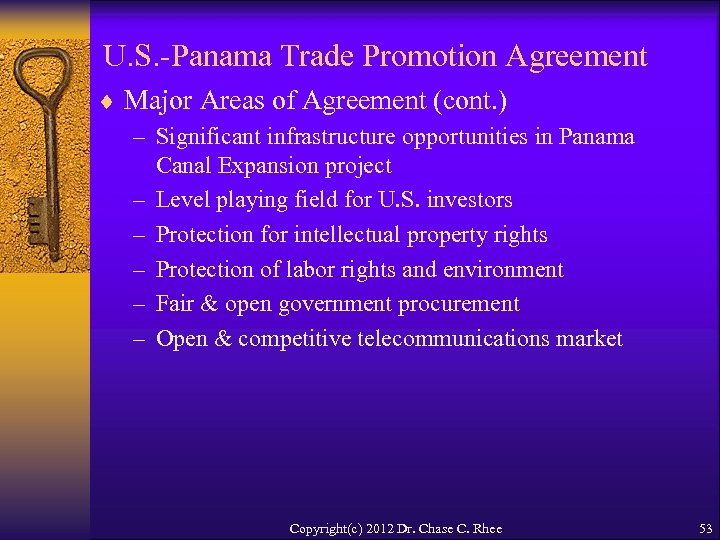 U. S. -Panama Trade Promotion Agreement ¨ Major Areas of Agreement (cont. ) –