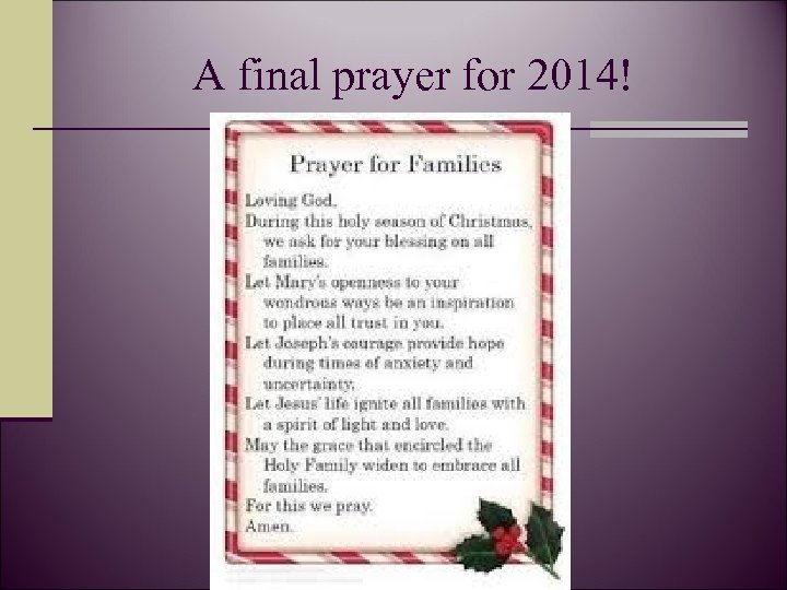 A final prayer for 2014! 
