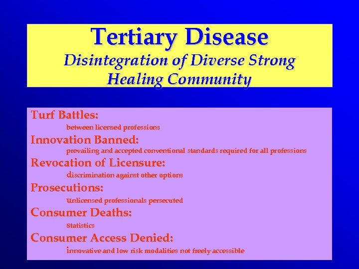 Tertiary Disease Disintegration of Diverse Strong Healing Community Turf Battles: between licensed professions Innovation
