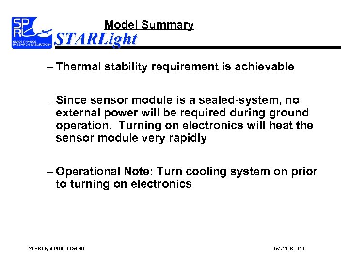 Model Summary STARLight – Thermal stability requirement is achievable – Since sensor module is