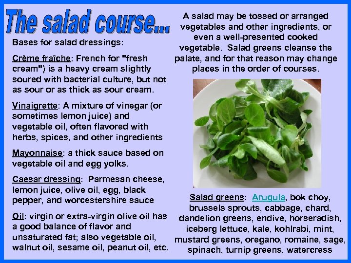 Bases for salad dressings: Crème fraîche: French for 