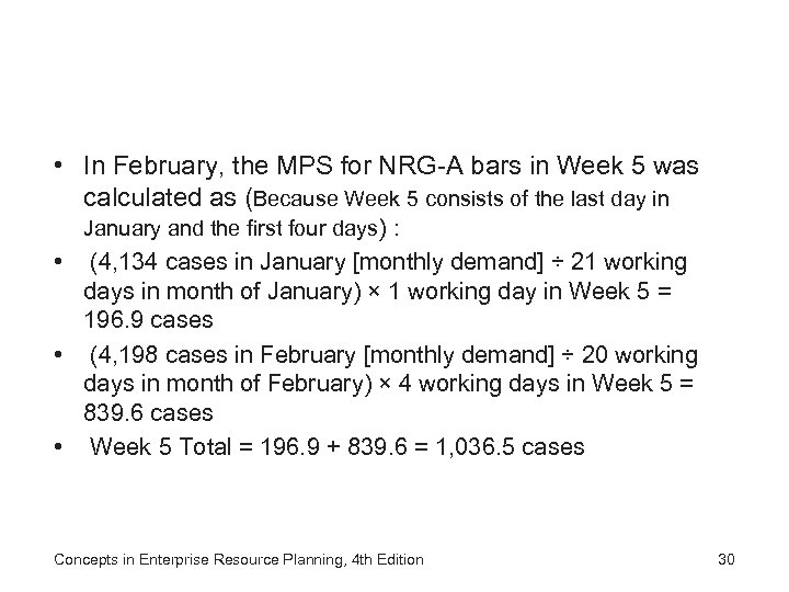  • In February, the MPS for NRG-A bars in Week 5 was calculated
