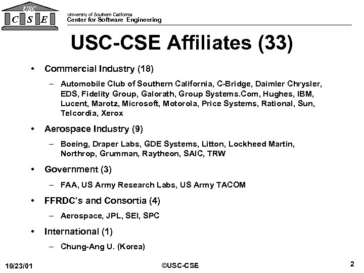 USC C S E University of Southern California Center for Software Engineering USC-CSE Affiliates