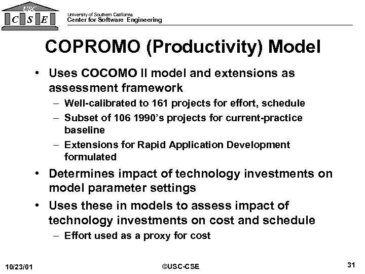 USC C S E University of Southern California Center for Software Engineering COPROMO (Productivity)