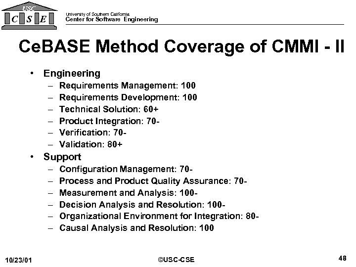 USC University of Southern California C S E Center for Software Engineering Ce. BASE