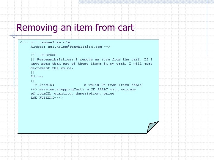 Removing an item from cart <!-- act_remove. Item. cfm Author: hal. helms@Team. Allaire. com