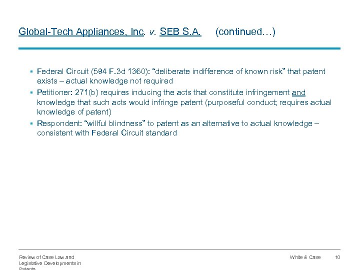 Global-Tech Appliances, Inc. v. SEB S. A. (continued…) § Federal Circuit (594 F. 3