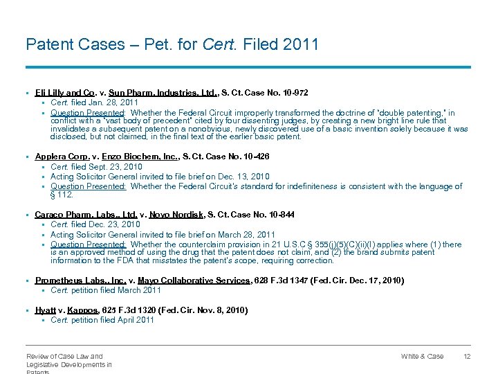 Patent Cases – Pet. for Cert. Filed 2011 § Eli Lilly and Co. v.
