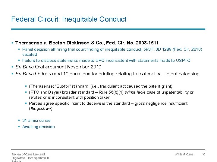 Federal Circuit: Inequitable Conduct § Therasense v. Becton Dickinson & Co. , Fed. Cir.