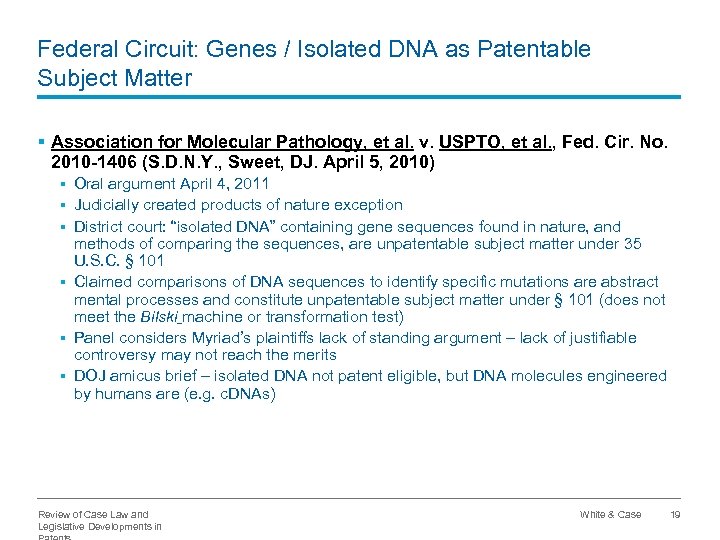 Federal Circuit: Genes / Isolated DNA as Patentable Subject Matter § Association for Molecular