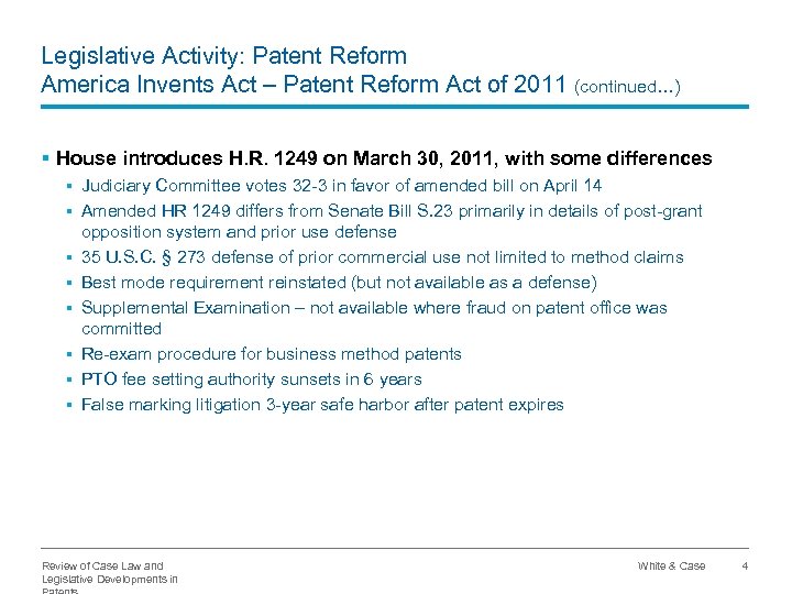 Legislative Activity: Patent Reform America Invents Act – Patent Reform Act of 2011 (continued…)