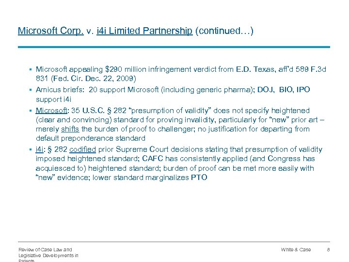 Microsoft Corp. v. i 4 i Limited Partnership (continued…) § Microsoft appealing $290 million