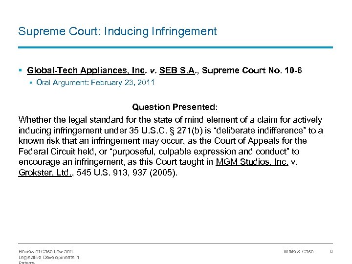 Supreme Court: Inducing Infringement § Global-Tech Appliances, Inc. v. SEB S. A. , Supreme