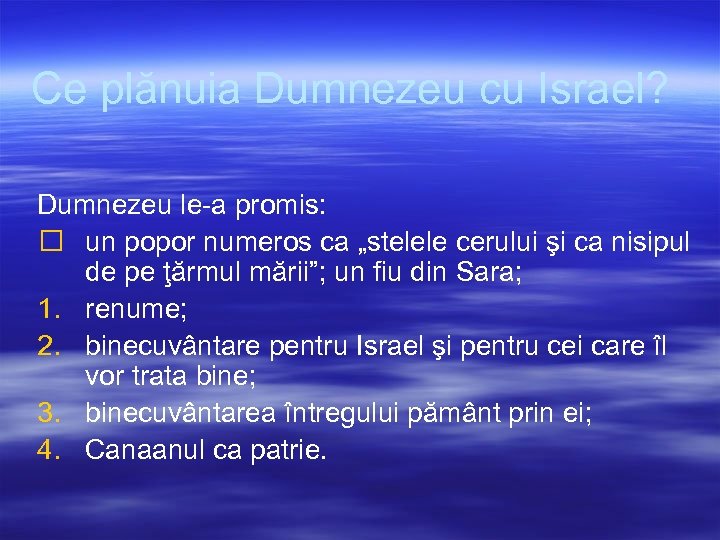Ce plănuia Dumnezeu cu Israel? Dumnezeu le-a promis: un popor numeros ca „stelele cerului