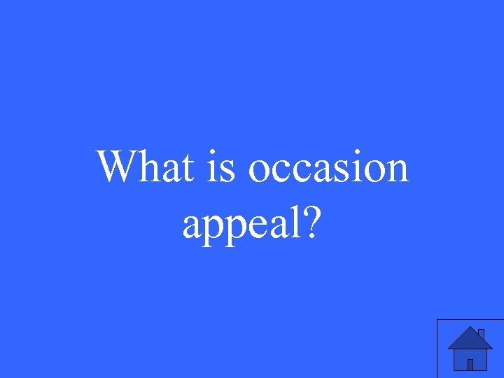 What is occasion appeal? 