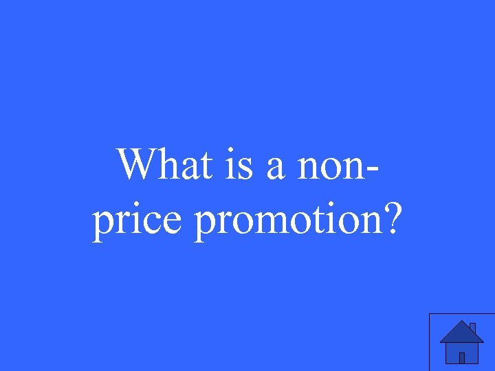 What is a nonprice promotion? 