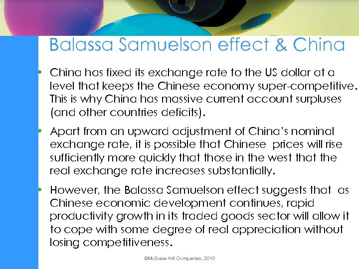 Balassa Samuelson effect & China • China has fixed its exchange rate to the