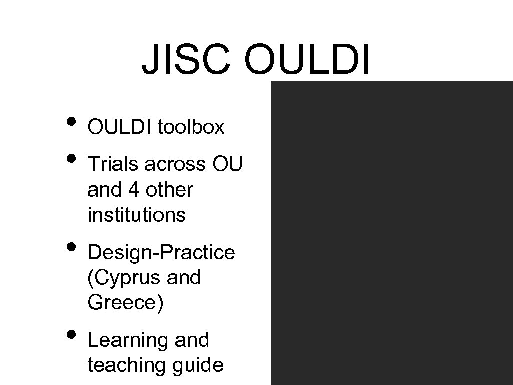 JISC OULDI • OULDI toolbox • Trials across OU and 4 other institutions •