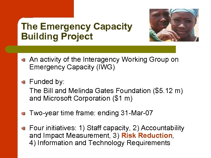 The Emergency Capacity Building Project An activity of the Interagency Working Group on Emergency