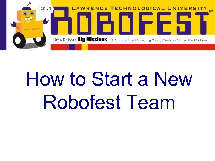 How to Start a New Robofest Team 