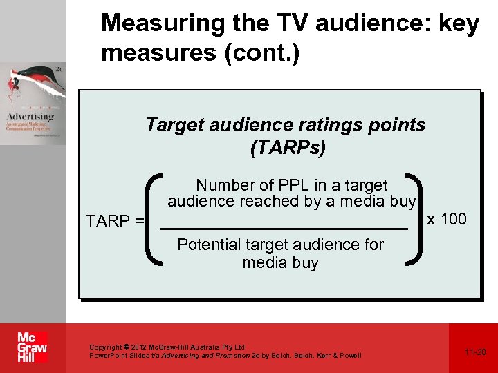 Measuring the TV audience: key measures (cont. ) Target audience ratings points (TARPs) Number