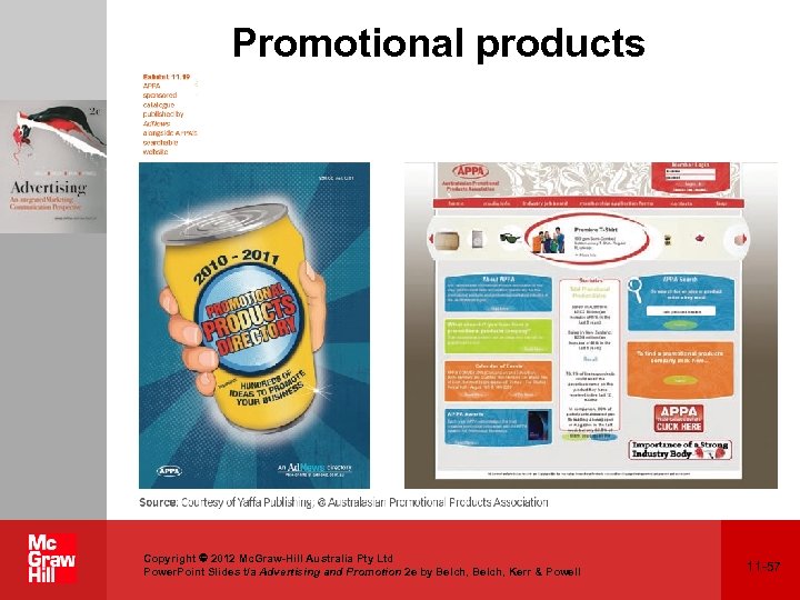 Promotional products Copyright 2012 Mc. Graw-Hill Australia Pty Ltd Power. Point Slides t/a Advertising