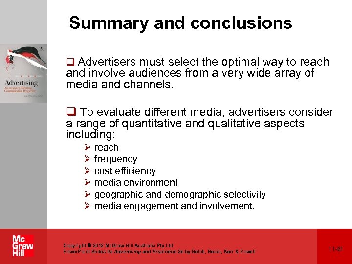 Summary and conclusions q Advertisers must select the optimal way to reach and involve