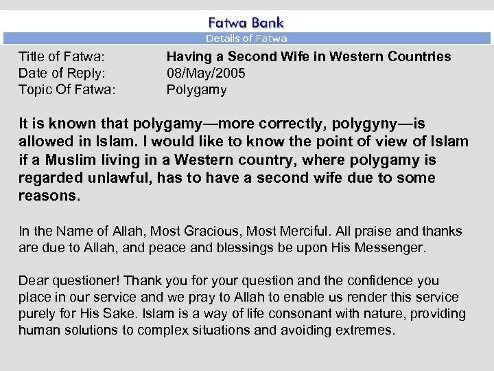 Title of Fatwa: Date of Reply: Topic Of Fatwa: Having a Second Wife in