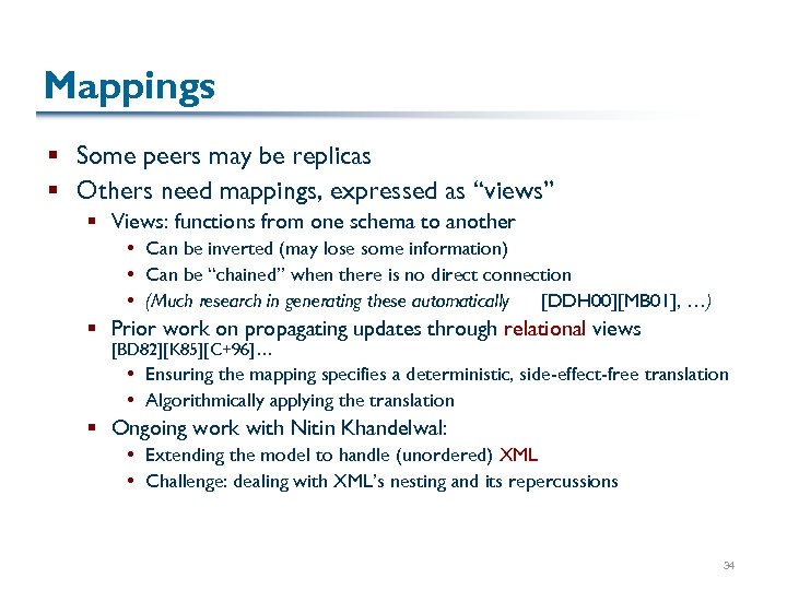 Mappings § Some peers may be replicas § Others need mappings, expressed as “views”