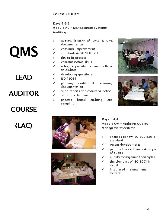 Course Outline: Days 1 & 2: Module AU – Management Systems Auditing ü QMS