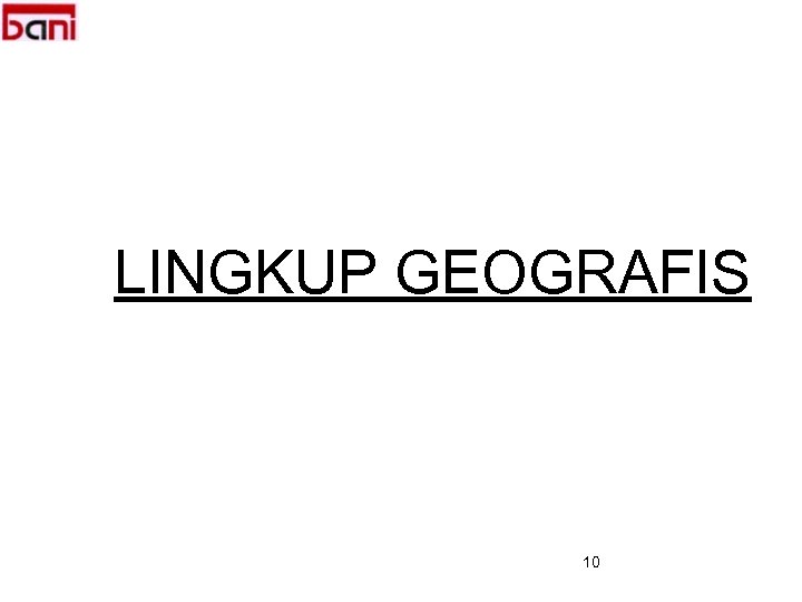 LINGKUP GEOGRAFIS 10 