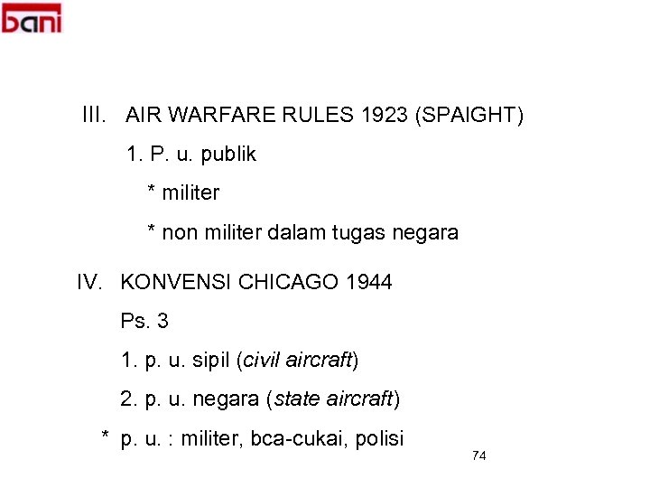 III. AIR WARFARE RULES 1923 (SPAIGHT) 1. P. u. publik * militer * non