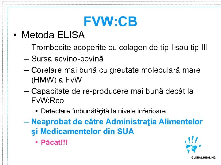 FVW: CB • Metoda ELISA – Trombocite acoperite cu colagen de tip I sau