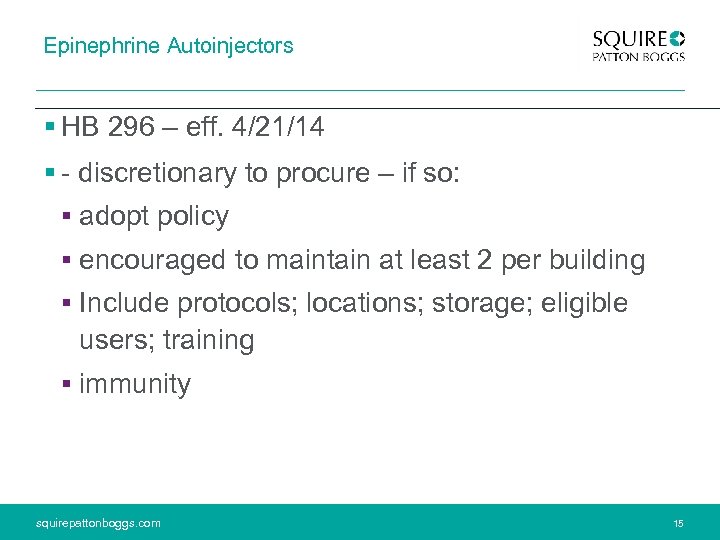 Epinephrine Autoinjectors § HB 296 – eff. 4/21/14 § - discretionary to procure –