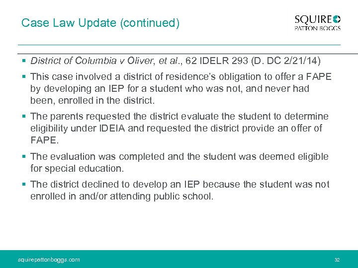 Case Law Update (continued) § District of Columbia v Oliver, et al. , 62